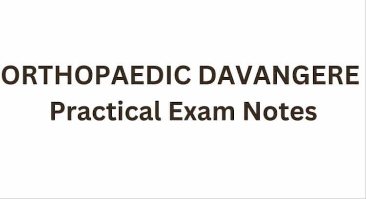 course | Orthopaedic Davangere Practical exam notes